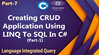 07  Creating CRUD Application Using LINQ To SQL In C  LINQ C Tutorial  Part1 HindiUrdu [upl. by Marlin]