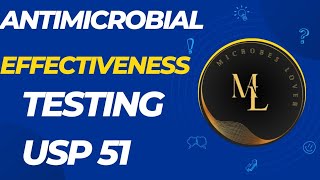 Antimicrobial Effectiveness Testing Preservatives Efficacy TestingUSP CHAPTER 51 [upl. by Norwood]