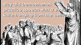 Short Story Why did Demosthenes practice speech with a sharp knife hanging from the ceiling [upl. by Grania380]