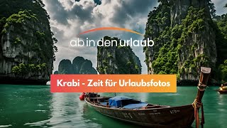 Krabi  Zeit für deine Urlaubsfotos [upl. by Hadwin406]