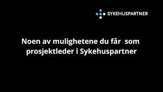 Prosjektledelse i Sykehuspartner [upl. by Iggie511]