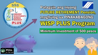 SSS WISP PLUS Complete Guide 2023  Paano mag invest sa SSS WISP Plus [upl. by Pilif196]