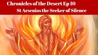 St Arsenios the Seeker of Silence Chronicles of the Desert [upl. by Kasper]