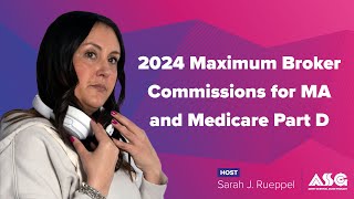 2024 Maximum Broker Commissions for Medicare Advantage and Medicare Part D [upl. by Adnwahsal]