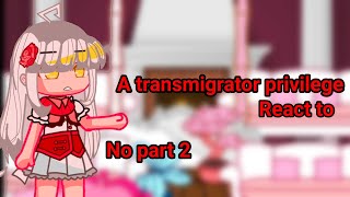 A transmigration privilege react toREAD WARNINGKinemaster manhwa capcut edit [upl. by Eahsan355]