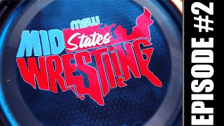 MidStates Wrestling Season 1 Episode 2 [upl. by Gotthard]