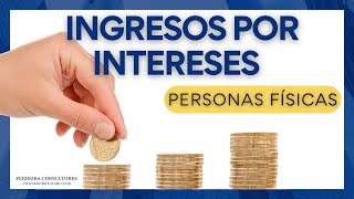 Régimen de los Ingresos por Intereses de las Personas Físicas  Sistema Financiero y No Financiero [upl. by Eldredge190]