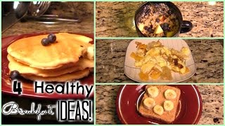 4 Healthy Breakfast Ideas [upl. by Hernando249]