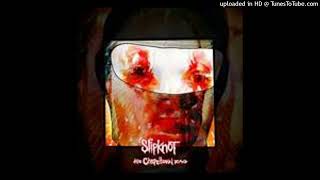 Slipknot  The Chapeltown Rag CLEAN [upl. by Solohcin446]