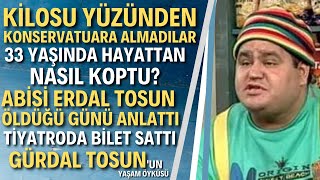 GÜRDAL TOSUN KİMDİR Bir Demet Tiyatronun Tombalakı Erdal Tosunun Kardeşi Necdet Tosunun Oğlu [upl. by Gilus]