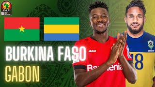 🔴🇧🇫🇬🇦 BURKINA FASO  GABON LIVE  ELIMINATION DIRECT LES ETALONS VS LES PANTHERES  CAN 2022 [upl. by Hgalehs]