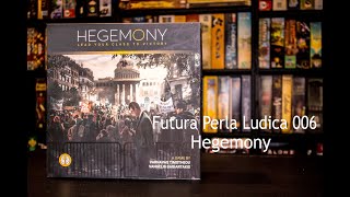 Futura Perla Ludica  Hegemony [upl. by Annauqal622]