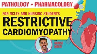 Restrictive Cardiomyopathy pathology pharmacology for NCLEX and Nursing Students [upl. by Kary437]