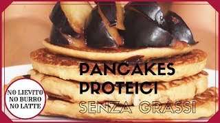 RICETTA PANCAKES SUPER PROTEICI Senza latte burro e lievito  In cucina con Flunf ❤️ [upl. by Arehc279]