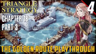 Chapter 18 Part 3 The Golden Route  Fredericas Battle  Triangle Strategy [upl. by Parthenia]