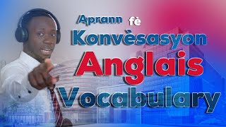 Aprann fe konvesasyon an anglais e tou aprann vokabilè tou English conversation [upl. by Sad]