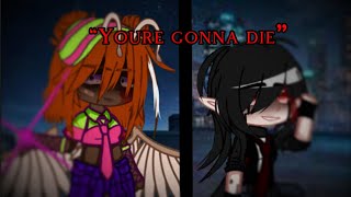 “You’re gonna die”  Gacha Club trend  Ft my bestie ColorfulBubbles 😍😍😍 [upl. by Renat804]