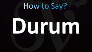 How to Pronounce Durum correctly [upl. by Roybn915]