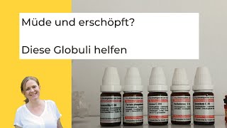 Globuli gegen Erschöpfung  diese homöopathischen Mittel helfen [upl. by Oynotna]