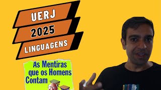 UERJ 2025Mentiras que os homens contamVeríssimo [upl. by Hettie]