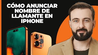 Cómo anunciar el nombre del llamante en iPhone  ActivarEncender el anuncio de llamadas en [upl. by Annig]