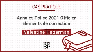 Annales Police 2021  Cas pratique Officier synthèse [upl. by Abeh773]