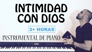 ‪INTIMIDAD CON DIOS  MÚSICA DE ADORACIÓN PARA ORAR‬  PIANO INSTRUMENTAL MUSICA CRISTIANA [upl. by Nnazil]