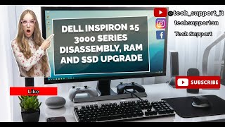 Dell Inspiron 15 3000 Series Disassembly RAM and SSD Upgrade [upl. by Joappa901]