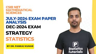 CSIR NET Mathematical Science July204 Exam Paper Analysis Dec2024 Exam Strategy for Statistics [upl. by Anaidiriv]