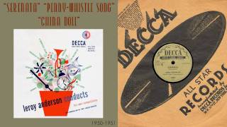 1950 Leroy Anderson selections Serenata China Doll Penny Whistle Song HD 78rpm [upl. by Polly]