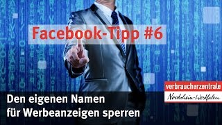 FacebookTipp 6 Den eigenen Namen für Werbung sperren [upl. by Justen577]