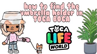 how to find the umbrella holder in toca boca [upl. by Enilrahc]