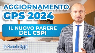 Graduatorie GPS 20242026 il parere del CSPI e le novità in arrivo [upl. by Ahsitniuq]