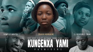 KUNGENXA YAMI Full Movie  Zulu Drama [upl. by Ameen]