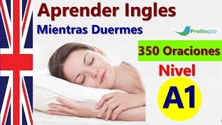 Aprende Inglés Mientras Duermes  Las Frases y Palabras Más Importantes En Inglés [upl. by Ative]