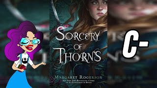 Sorcery of Thorns  Spoiler Free Book Review [upl. by Lindley]