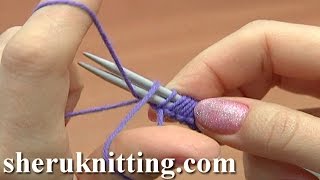 Cast On With Two Knitting Needles Tutorial 1 Method 2 of 18 Knitting Basics [upl. by Netnilc]