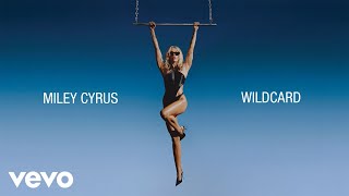 Miley Cyrus  Wildcard Official Lyric Video [upl. by Wagoner]