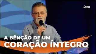 A bênção de um coração íntegro  Rui Luis Rodrigues [upl. by Rina891]