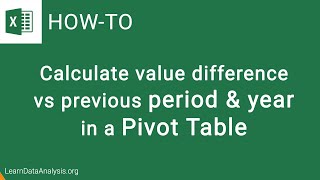 Calculate Value Difference From Previous Period and Previous Year in a Pivot Table in Excel [upl. by Sewoll]