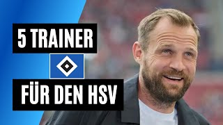 HSV 5 neue TRAINER für den AUFSTIEG in die Bundesliga [upl. by Ardnatal298]