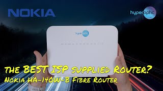 Is this the BEST ISP supplied Router The Hyperoptic Nokia HA140WB Fibre Router [upl. by Bunni]