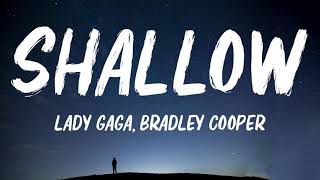 Shallow  Lady Gaga Bradley Cooper lyrics [upl. by Nesyrb55]