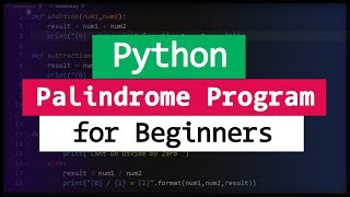 Palindrome Program in Python [upl. by Aznerol]