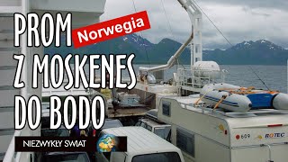 Niezwykly Swiat  Norwegia  Prom z Moskenes do Bodo [upl. by Anselma]