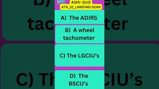 A320 ATA32 QUIZ 52 [upl. by Anicnarf]