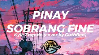 Pinay na sobrang Fine  Kyle Zagado Lyrics Cover by GuthBen [upl. by Aelahc]