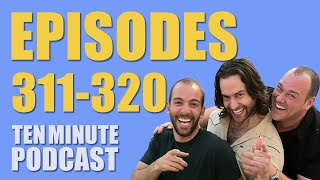 Episodes 311320  Ten Minute Podcast  Chris DElia Bryan Callen and Will Sasso [upl. by Mikahs745]