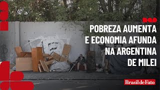 Pobreza aumenta e economia afunda na Argentina de Milei [upl. by Nuri]