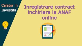 Inregistrare CONTRACT inchiriere la ANAF online [upl. by Neelon]